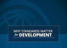 Τα Διεθνή Πρότυπα στο Επίκεντρο της Παγκόσμιας Ανάπτυξης Standards